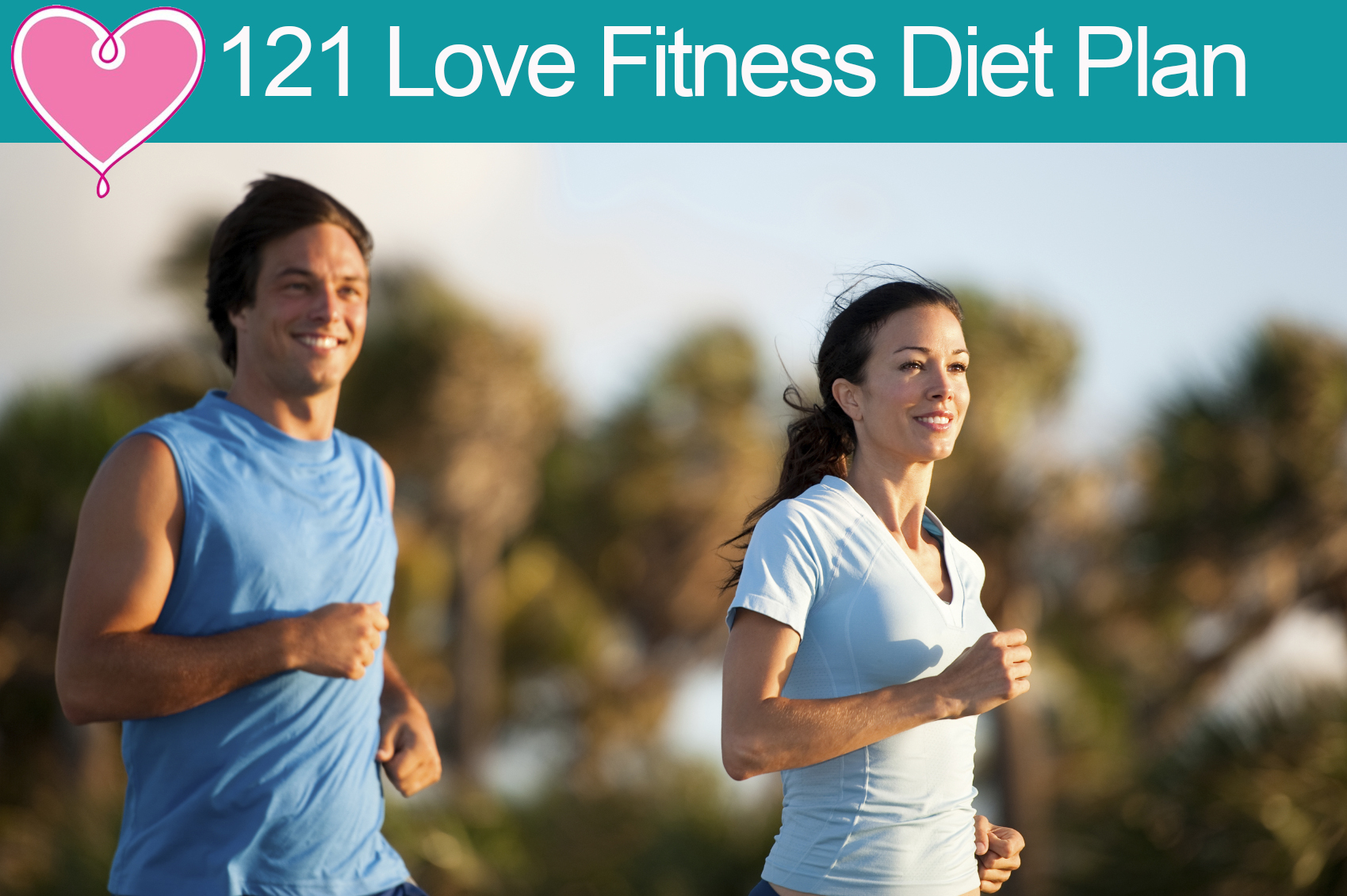 121 Love Fitness Diet Plan